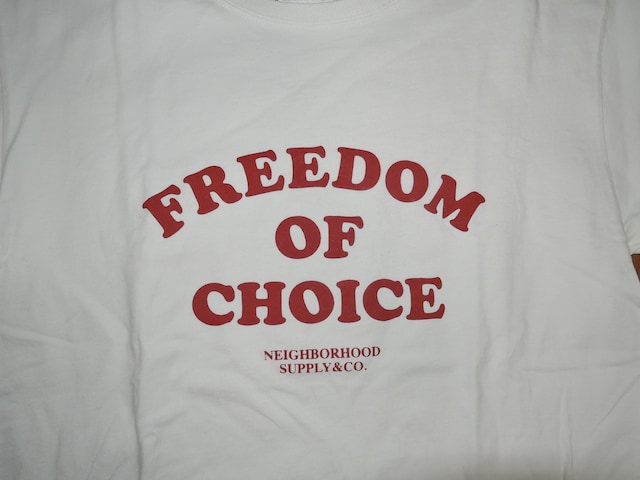 NEIGHBORHOOD lCo[tbh TVc S  TEE Jbg\[ TVc FREEDOM OF CHOICE  uh 