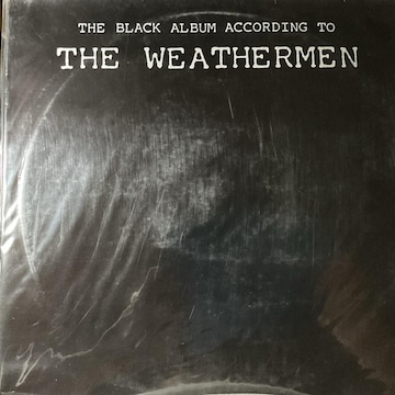 THE BLACK ALBUM ACCORDING TO / THE WEATHERMAN