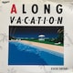 r / ALONG VACATION