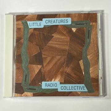 LITTLE CREATURES / RADIO COLLECTIVE