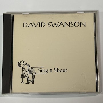 DAVID SWANSON / SING & SHOUT