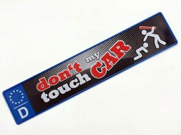 [io[v[gv[g don't touch my car