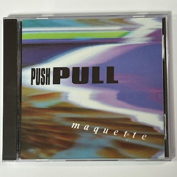 Push Pull  / Maquette