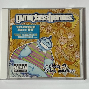 gym class heroes / As Cruel As School Children