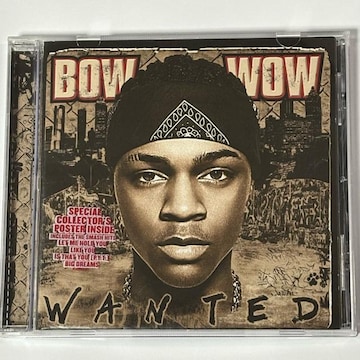 BOW WOW / Wanted