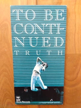TO BE CONTINUEDuTRUTHvCD