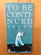TO BE CONTINUEDuTRUTHvCD