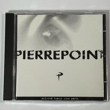 Pierrepoint / Deleted Tracks from Earth