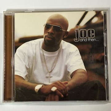 Joe / And Then