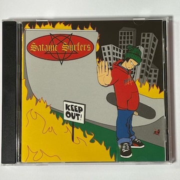 SATANIC SURFERS / KEEP OUT!