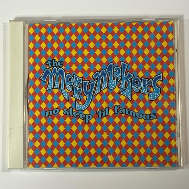 THE MERRYMAKERS / no sleep 'til famous   CD/DVD/rfI 