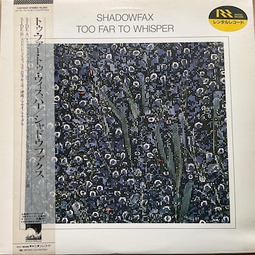 SHADOWFAX/ TOO FAR TO WHISPER